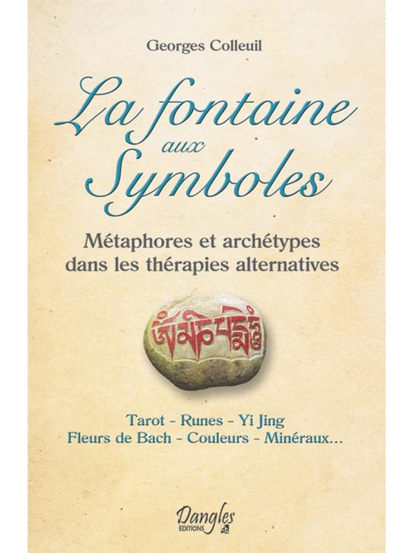 La fontaine aux Symboles - Métaphores et archétypes dans les thérapies