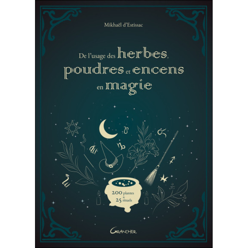 L'usage des herbes poudres et encens en magie
